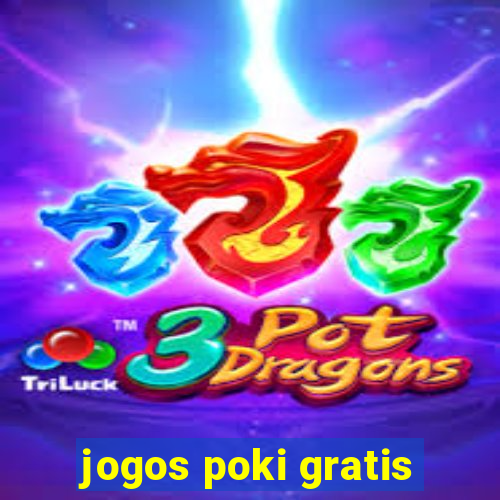 jogos poki gratis